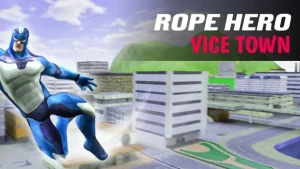 rope hero mod apk