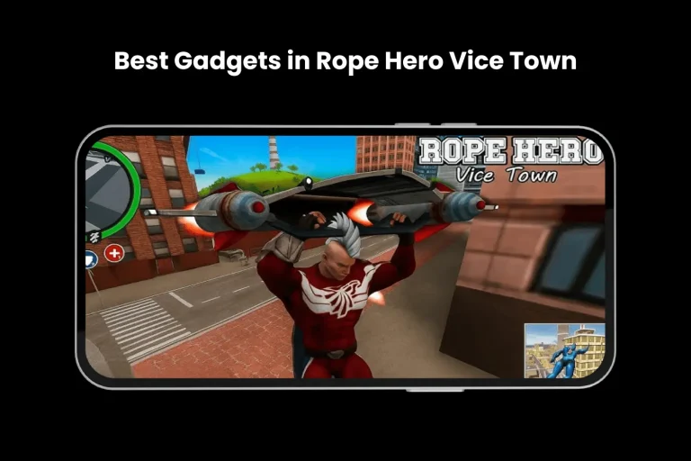best gadgets in rope hero vice town